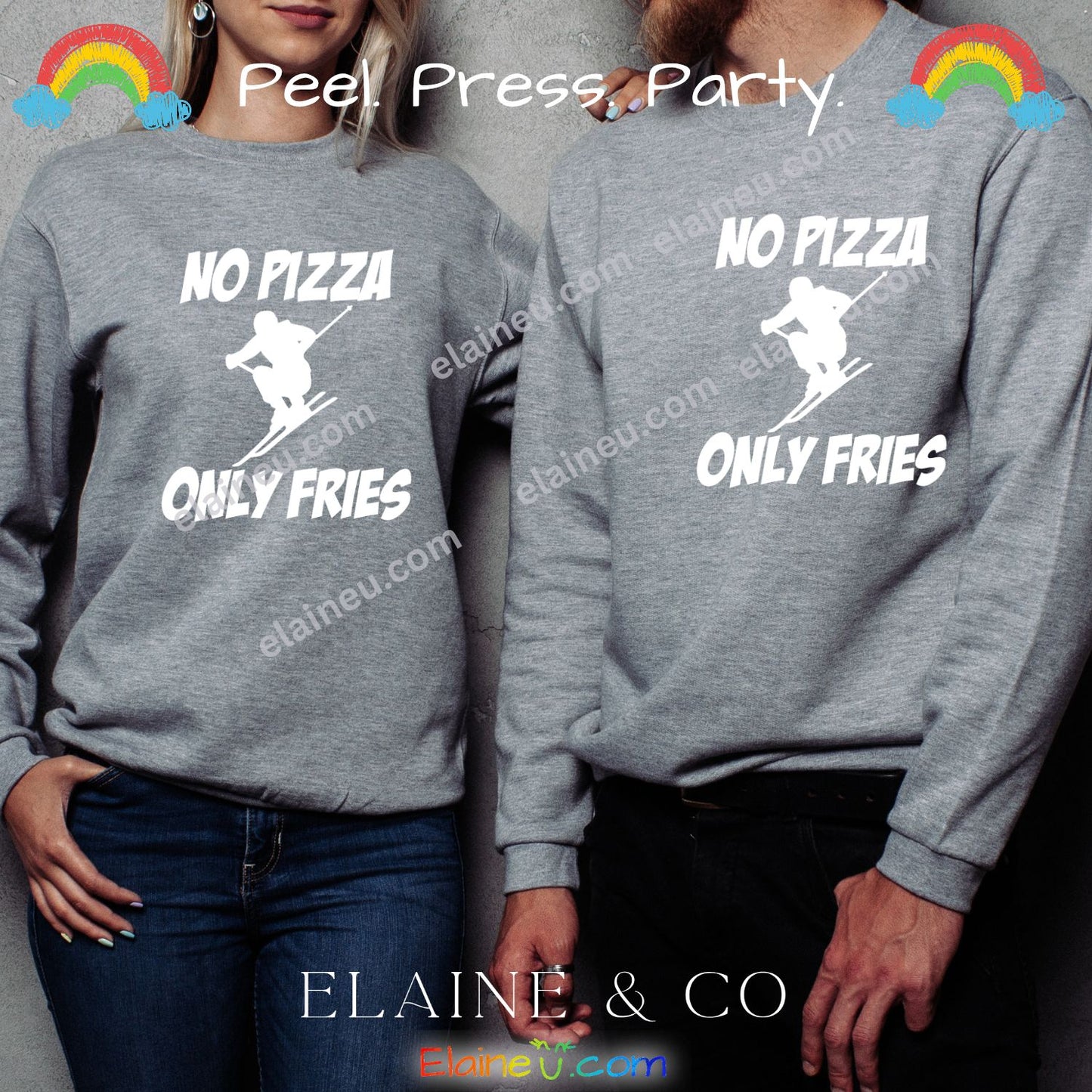 Two people wearing gray sweatshirts with 'No Pizza, Only Fries' text and graphics.