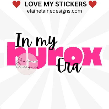 In My Hyrox Era Sticker – Hyrox Athlete, Finisher; Competitor Sticker, Hyrox sticker, Crossfit sticker, EED-RUN-32