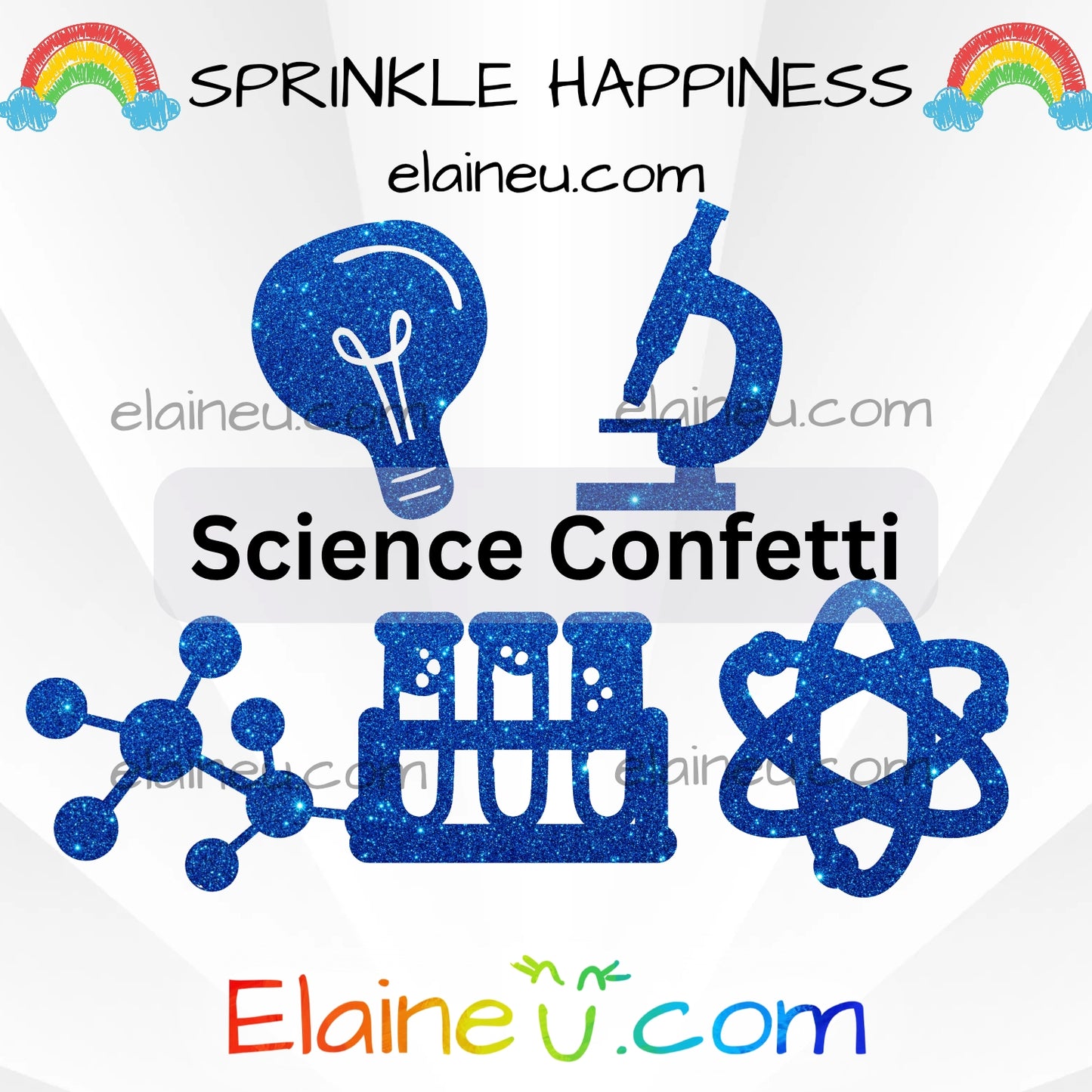 Science-themed confetti with symbols like a light bulb, microscope, test tubes, and atom on a white background with 'Sprinkle Happiness' and 'Elaineé.com' branding.