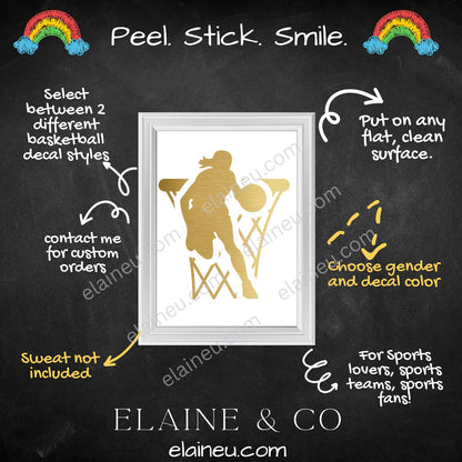 Basketball decal sticker featuring male or female player designs, available with either a basketball net or basketball background. Offered in gold, white, black, and blue colors with sizes measured by the approximate longest edge. Durable vinyl decal perfect for laptops, cars, water bottles, lockers, and sports gear. Includes thank you note and free bonus sticker, great for basketball fans, athletes, and coaches.