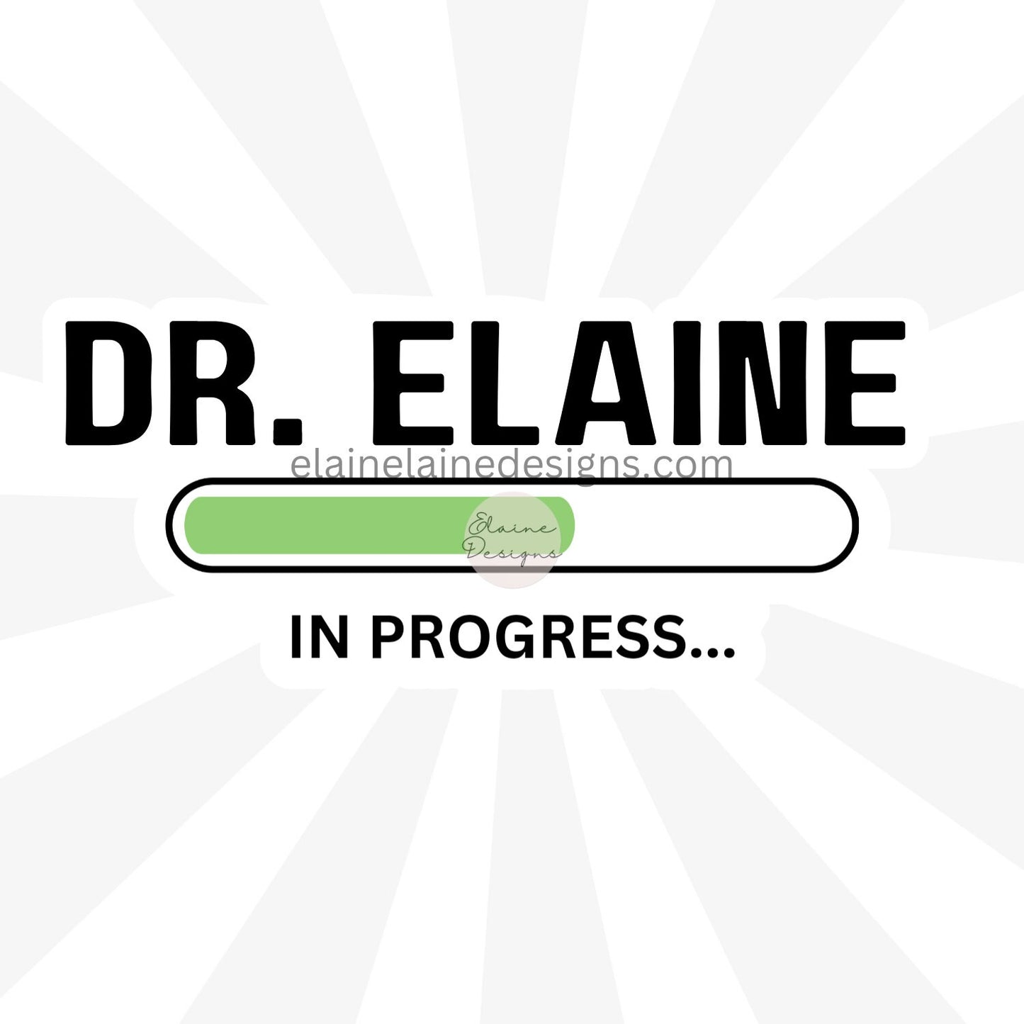 Doctcor sticker, Doctor loading sticker, PhD Sticker, Custom Occupation Sticker – Dr. [Your Name] Progress Bar Loading, EED-O-1