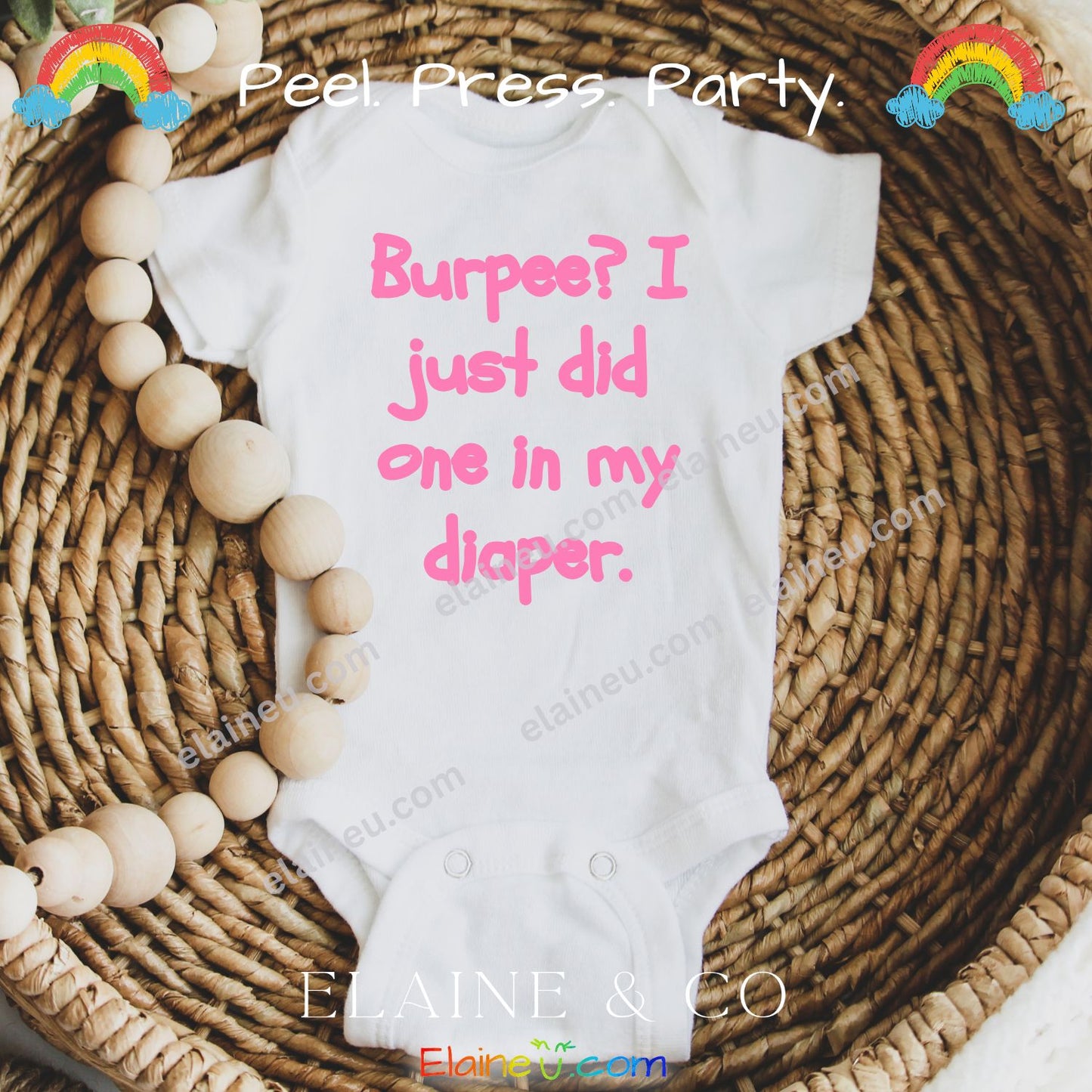 Iron-On Vinyl Decal – Burpee? I Just Did One in My Diaper (Baby Onesie Transfer), EU-I-3