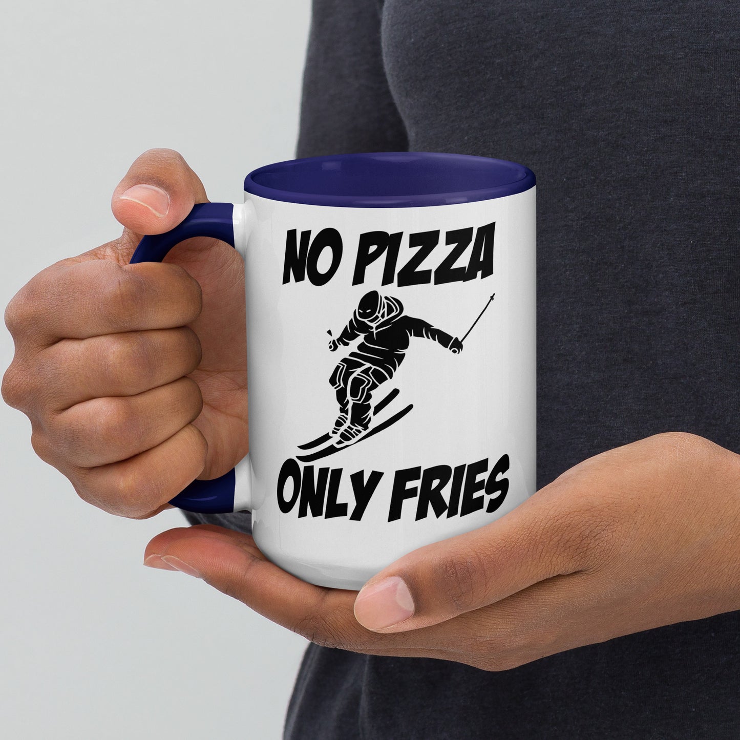 No Pizza, Only Fries Mug – Perfect for Skiiers